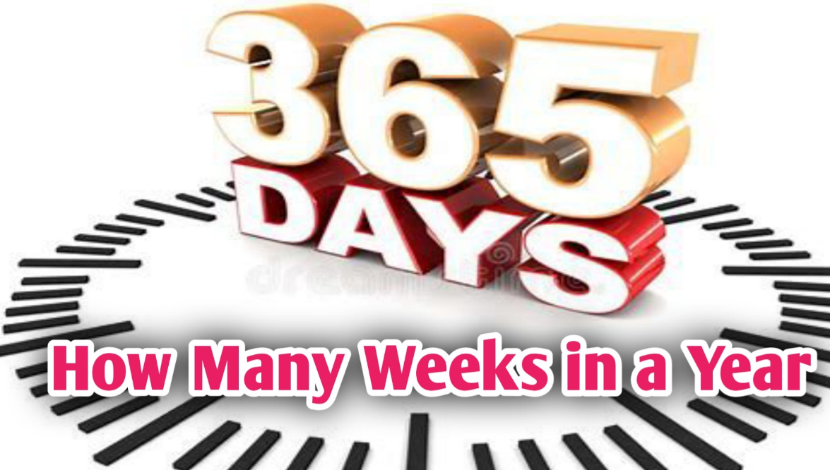 How Many Weeks in a Year